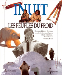 Inuit, les peuples du froid