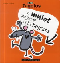 Le mulot qui jouait à la bagarre
