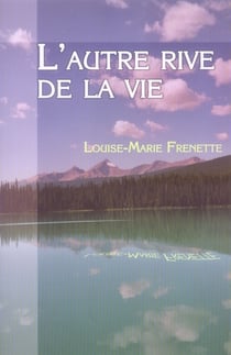 L'autre rive de la vie