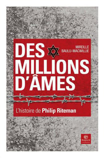 Des millions d'âmes - l'histoire de philip riteman