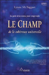 Le champ de la cohérence universelle