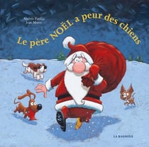 Le Père Noël a peur des chiens