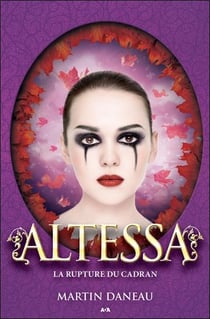 Altessa t.3 - la rupture du cadran