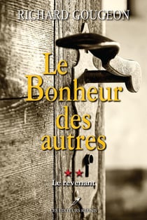 Le bonheur des autres Tome 2 : le revenant