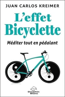 L'effet bicyclette - méditer tout en pédalant