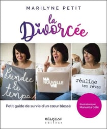 La divorcée - petit guide de survie d'un coeur blessé