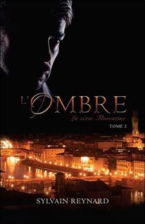Florentine t.2 - l'ombre