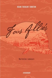 Fous alliés : mortelles rumeurs