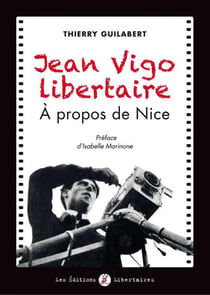 Jean Vigo libertaire - à propos de Nice