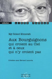 Aux bourguignons qui croient au ciel et à ceux qui n'y croient pas