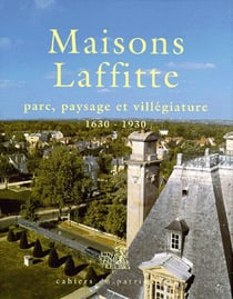 Maisons-laffitte 1630-1930