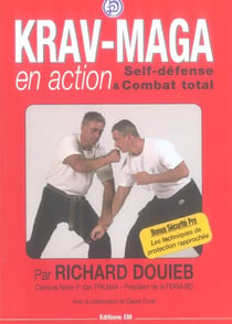 Krav-maga en action - self-defense & combat total