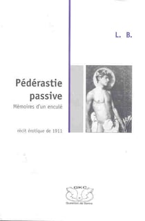 Pederastie passive - memoires d'un encule