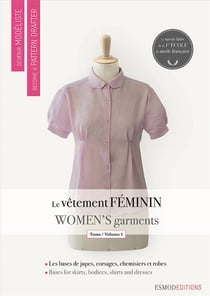 Devenir modéliste - le vêtement féminin Tome 1