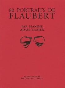80 portraits de Flaubert