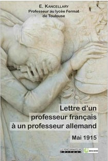 Lettre d'un professeur français à un professeur allemand - mai 1915
