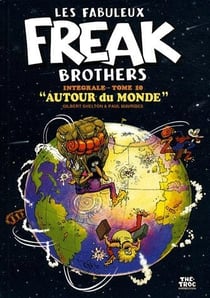 Les fabuleux Freak brothers Tome 10 : Autour du monde