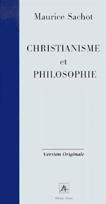 Christianisme et philosophie - la subversion fondatrice originaire