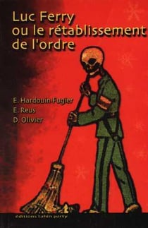 Luc Ferry ou le rétablissement de l'ordre