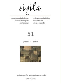 Sigila, n° 51/printemps-été 2023 : Pierres-Pedras