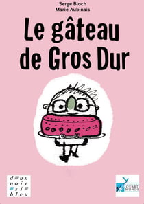 Le gâteau de gros dur