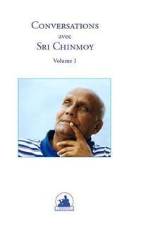 Conversations avec Sri Chinmoy t.1