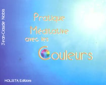 Pratique méditative avec les couleurs
