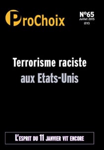 PROCHOIX Tome 65 : terrorisme raciste aux Etats-Unis