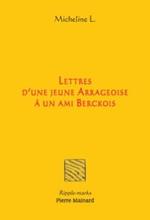 Lettres d'une jeune arrageoise à son ami berckois