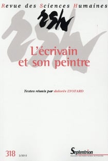 Revue des Sciences Humaines : l'écrivain et son peintre