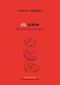 OB.scène, récit fictif d'une vie de danseur