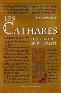 Les cathares - histoire et spiritualite