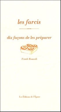 Dix façons de le préparer : les farcis