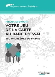 Votre jeu de la carte au banc d'essai