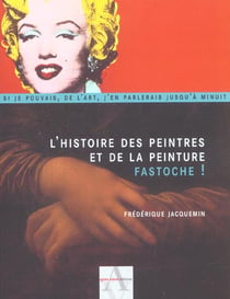 L'histoire des peintres et de la peinture - fastoche