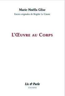 L'oeuvre au corps