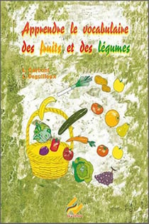 Apprendre le vocabulaire des fruits et légumes