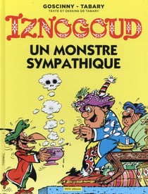Iznogoud Tome 26 : un monstre sympathique