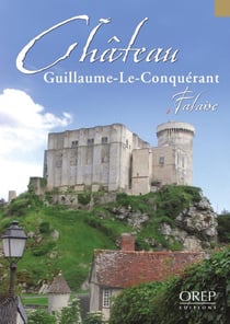 Château Guillaume-le-Conquérant de Falaise