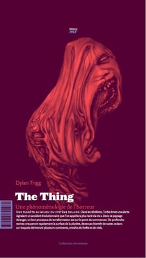 The thing - une phénoménologie de l'horreur