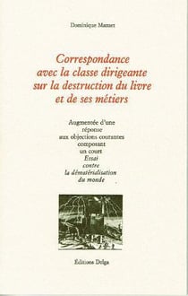 Correspondance avec la classe dirigeante sur la destruction du livre et de ses métiers