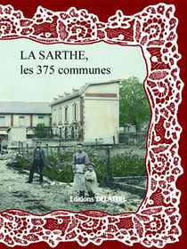 SARTHE LES 375 COMMUNES