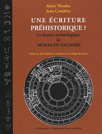 Une écriture préhistorique ? le dossier archéologique de moras-en-valloire