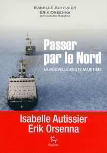 Passer par le nord - la nouvelle route maritime