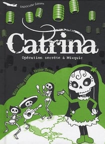 Catrina - opération secrète à Mixquic