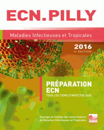 Ecn. pilly - maladies infectieuses et tropicales - préparation ecn (édition 2016)