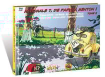 Nationale 7, de Paris à Menton ! Tome 2 : de Cosne-Sur-Lire (Nièvre) à Périgny (Allier)