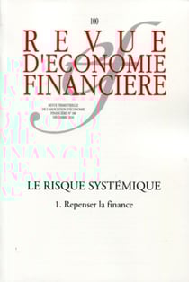 Revue d'économie financière n.100 : le risque systémique Tome 1 - repenser la finance (1e édition)
