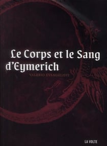 Nicolas Eymerich, inquisiteur Tome 3 : le corps et le sang d'Eymerich