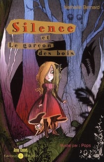 Silence et le garçon des bois